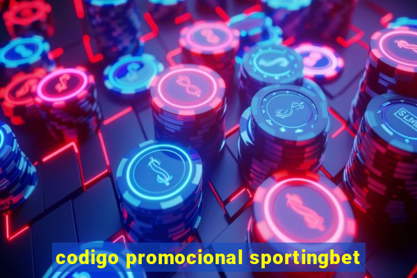 codigo promocional sportingbet